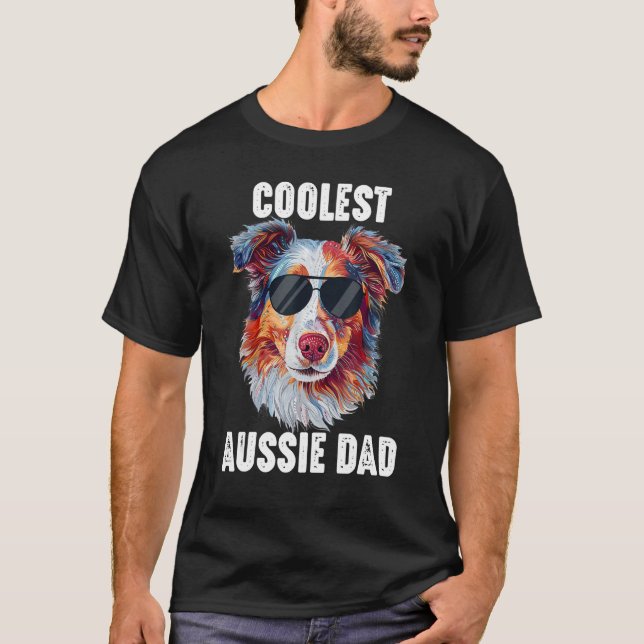 Australian Shepherd Dad Coolest Aussie Dad for Dog T-Shirt (Vorderseite)