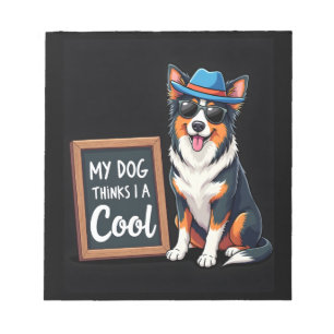 Australian Shepherd Mein Hund denkt, ich bin cool Notizblock