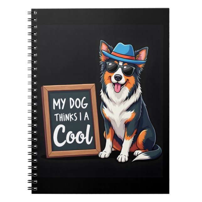 Australian Shepherd My Dog Thinks I'm Cool For Dog Notizblock (Vorderseite)