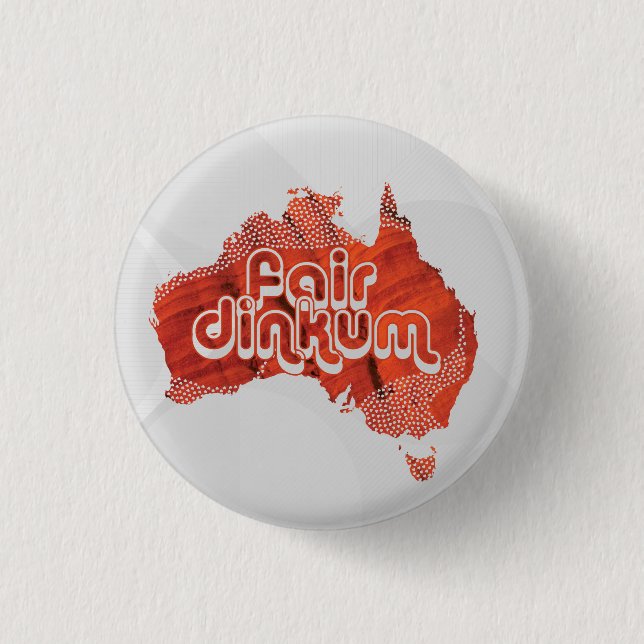 AUSTRALIEN FAIR DINKUM BUTTON (Vorderseite)