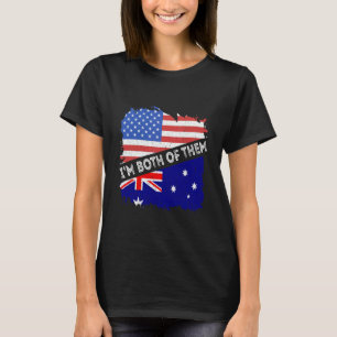 Australien Flagge Ich bin beide USA Amerika Austra T-Shirt