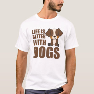 Australische Hirtenwelt ist besser mit Hunden T-Shirt