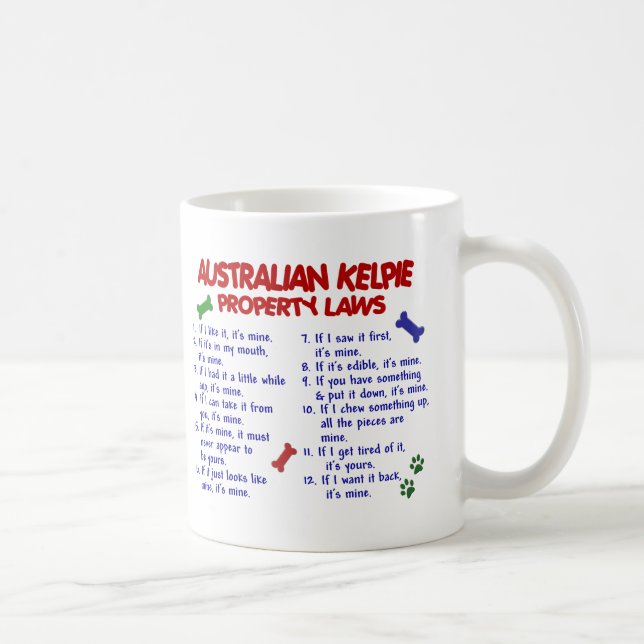 AUSTRALISCHE KELPIE Eigentums-Gesetze 2 Kaffeetasse (Rechts)