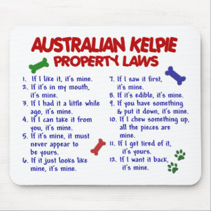 AUSTRALISCHE KELPIE Eigentums-Gesetze 2 Mousepad