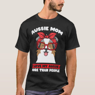 Australische Mutter, ich liebe meinen Husky mehr a T-Shirt