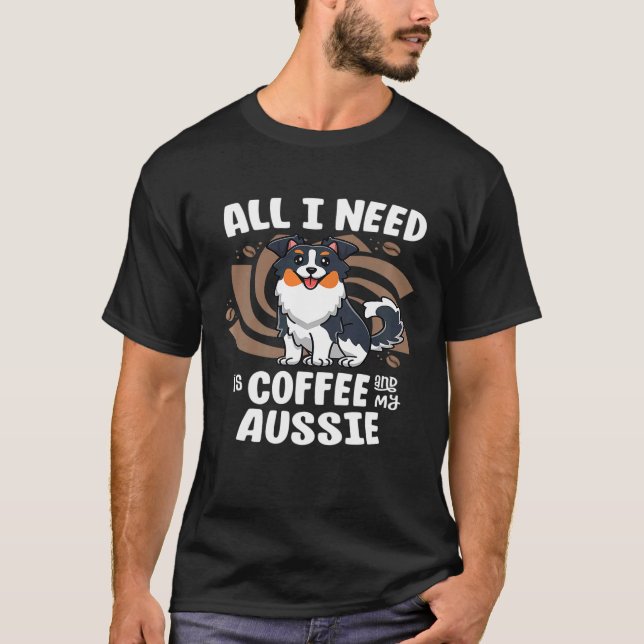 Australische Shepherd Mama Coffee and Dog Mama Aus T-Shirt (Vorderseite)