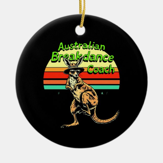Australischer Breakdance Coach Hip Hop & Breakdanc Keramik Ornament (Vorne)