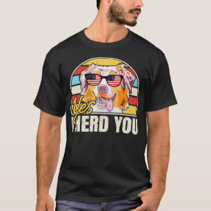 Australischer Hirte Ja I Herd You T-Shirt