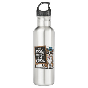 Australischer Hirte Mein Hund hält mich für Cool f Edelstahlflasche