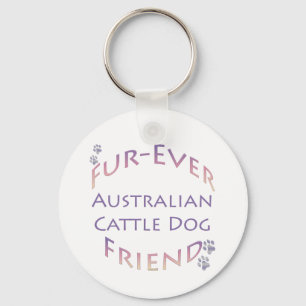 Australischer Rinder Dog Furever Schlüsselanhänger