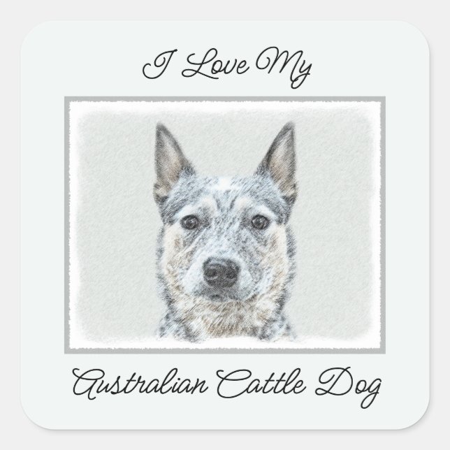 Australischer Rinderhund - Niedliche Original Dog  Quadratischer Aufkleber (Vorderseite)