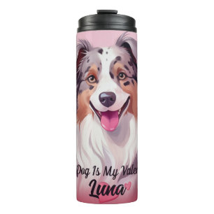 Australischer Schäferhund ist mein Valentinname Thermosbecher