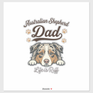 Australischer Schäferhund Vater Leben ist rau Vint Aufkleber