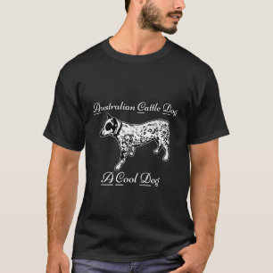 Australischer Treibhund Acd Ein Cooler Hund T-Shirt