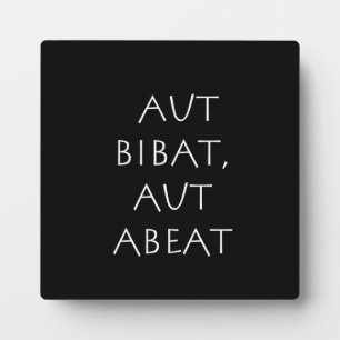 Aut bibat aut abeat fotoplatte