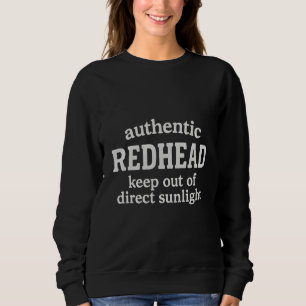 Authentische Rothaarige: Direkte Sonneneinstrahlun Sweatshirt