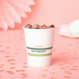 "Authentischer, nicht perfekter Party Paper Cup -  Pappbecher