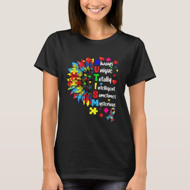 Autism Always Unique Totally Intelligent Sometime  T-Shirt (Vorderseite)