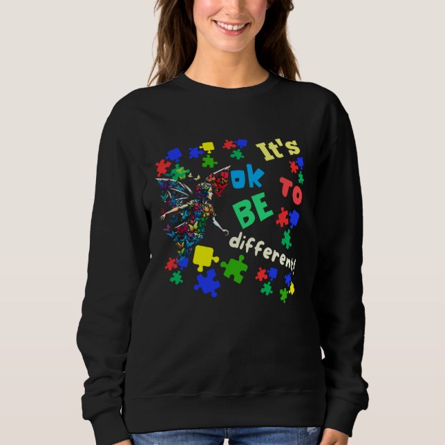 Autism Awareness Acceptance Fairy Its Ok To Be Dif Sweatshirt (Vorderseite)