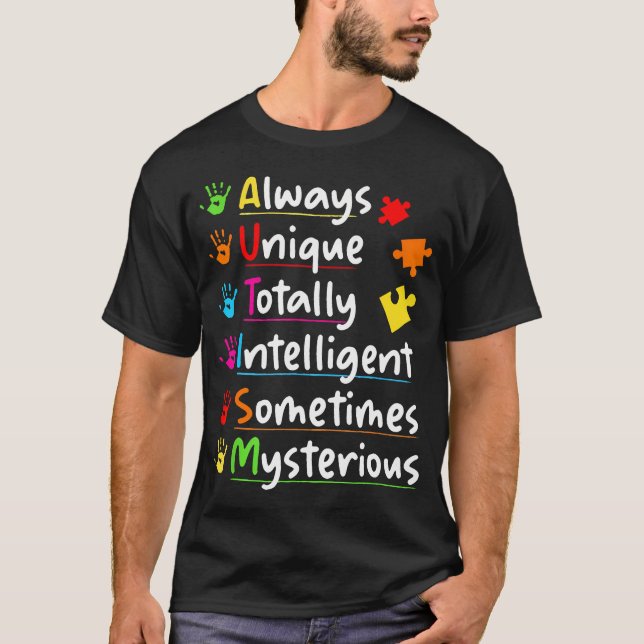 Autism Awareness Always Unique Totally T-Shirt (Vorderseite)