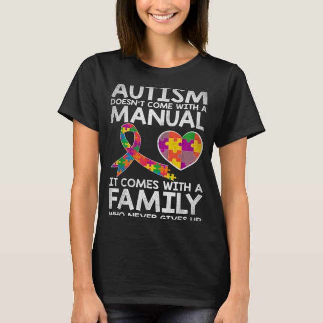Autism awareness autism doesn't come with a manual T-Shirt (Vorderseite)