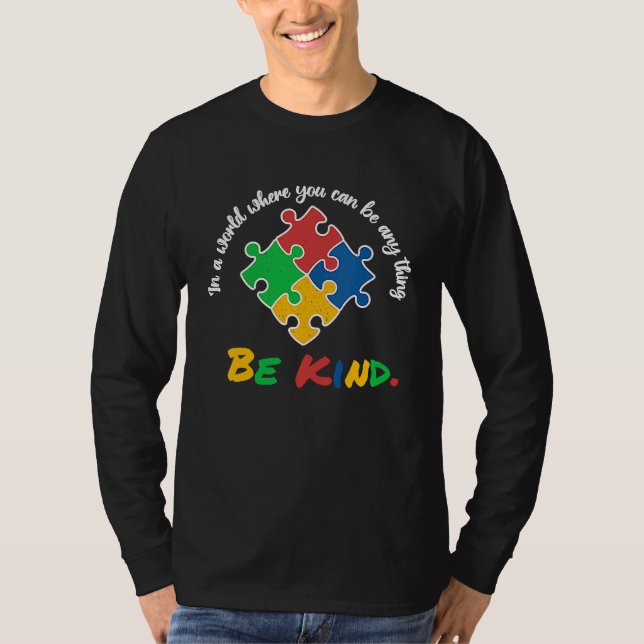 Autism Awareness Be Kind Support Autism T-Shirt (Vorderseite)