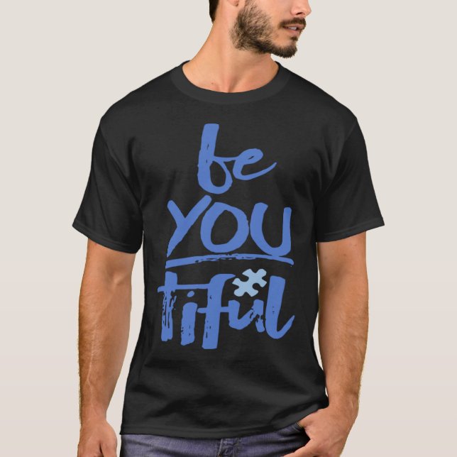 Autism Awareness Be You Tiful Special Education Mi T-Shirt (Vorderseite)