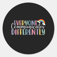 Autism Awareness Everyone Communicates Differently