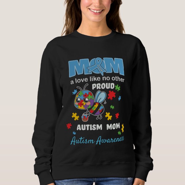 Autism Awareness Mom Mother Love Proud Autism Mama Sweatshirt (Vorderseite)