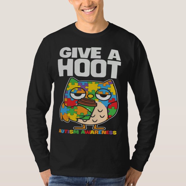 Autism Awareness Owl Give A Hoot Support Autism T-Shirt (Vorderseite)
