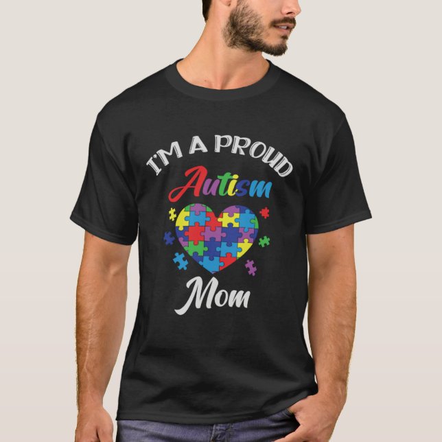 Autism Awareness Proud Autism Mom Support Autism   T-Shirt (Vorderseite)
