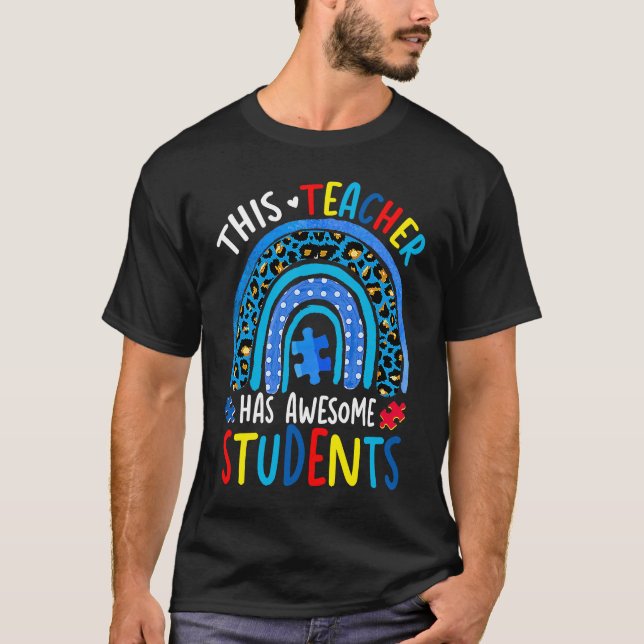 Autism Awareness This Teacher Has Awesome Student  T-Shirt (Vorderseite)