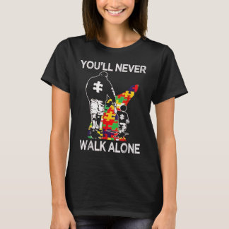 Autism Dad Support Alone Puzzle You'll Never Walk T-Shirt