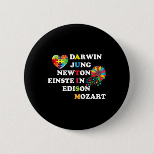 Autism Darwin Jung Newton Einste in Edison Mozart Button