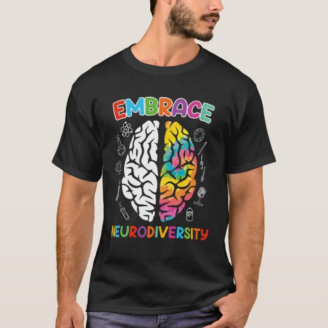 Autism Embrace Neurodiversity Autistics Awareness T-Shirt (Vorderseite)