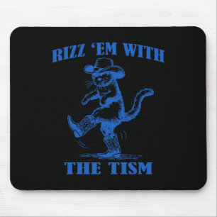 Autism Funny Rizz Em Funny Cat Rizz Em mit Ti Mousepad