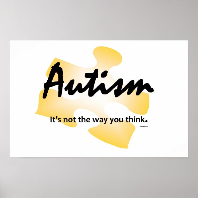 Autism Glows Poster-"It's not the way you think." Poster (Vorne)