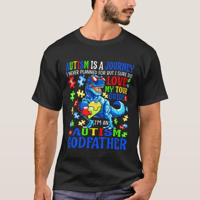 Autism Godfather Journey Quote Autism Awareness Di T-Shirt (Vorderseite)