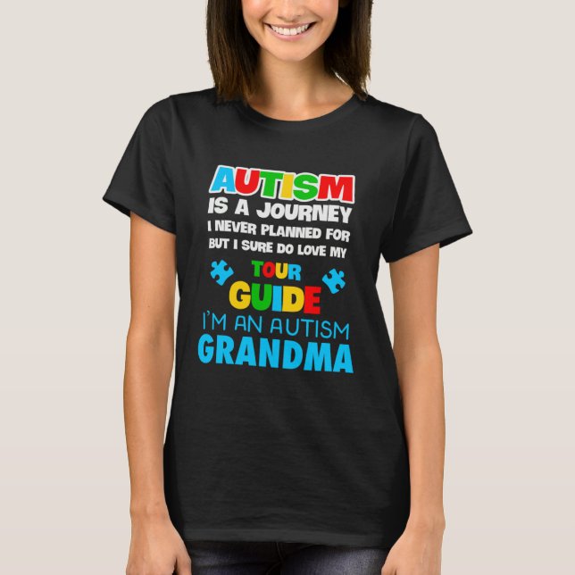 Autism is a journey I never planned Autism grandma T-Shirt (Vorderseite)