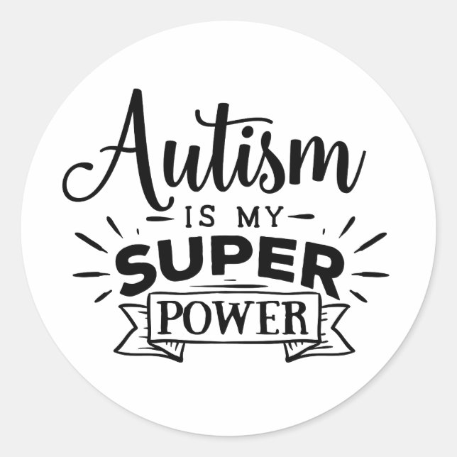 Autism is my Super Power Round Sticker (Vorderseite)