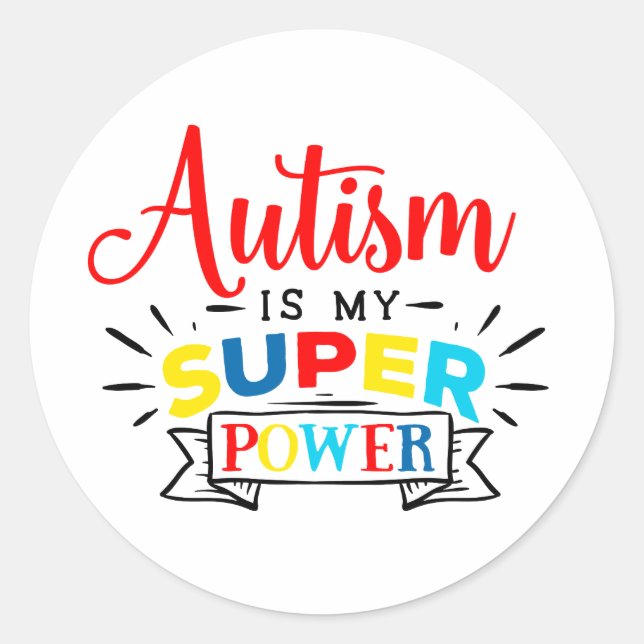 Autism is my Super Power Runder Aufkleber (Vorderseite)