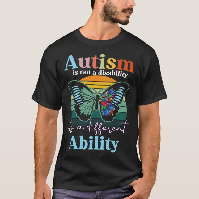 Autism is not a Disability its a Different Ability T-Shirt (Vorderseite)