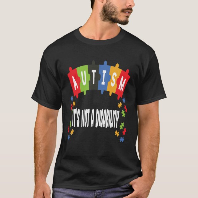 Autism Is Not Disability Autism Awareness T-Shirt (Vorderseite)