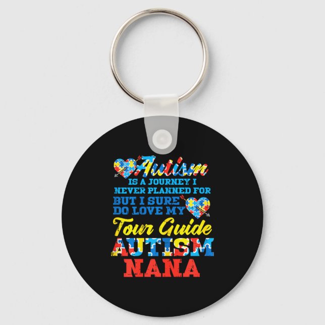Autism Journey Never Planned Tour Guide Nana Grand Schlüsselanhänger (Vorderseite)