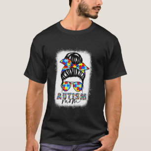 Autism-Mama-Leben Unordentliche Frisur Gebleicht F T-Shirt