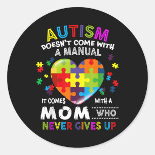 Autism Mom Doesnt Come With A Manual Women Autism Runder Aufkleber