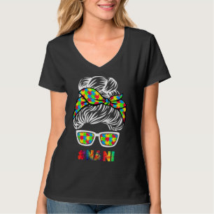 Autism Nani Messy Bun Sunglasses Bandana Mother Da T-Shirt