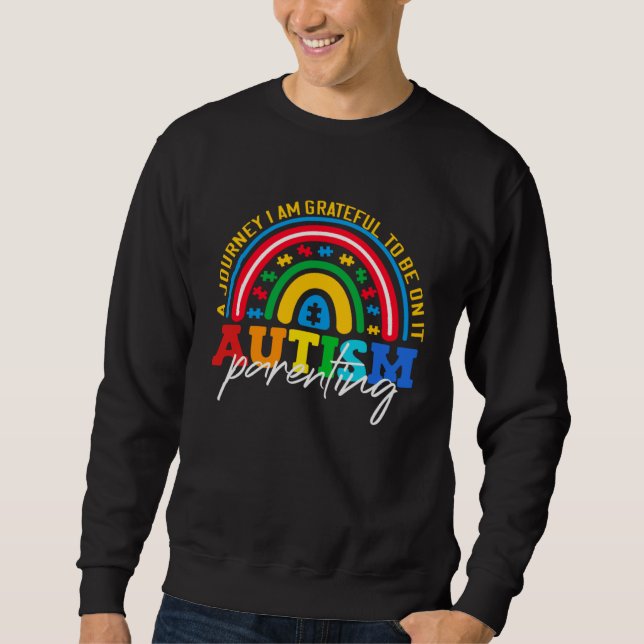 Autism parenting a journey I am grateful Autism Aw Sweatshirt (Vorderseite)