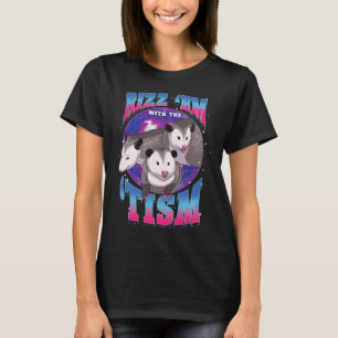 Autism Possum Lover Gift Rizz GmbH mit dem Tism Sp T-Shirt