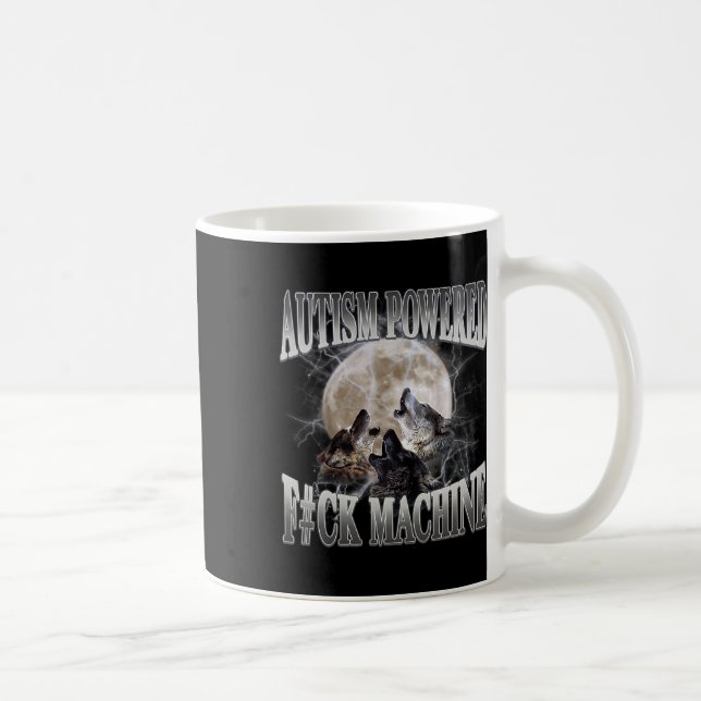 Autism Powered F#ck Machine Funny Meme Wolf Autist Kaffeetasse (Rechts)